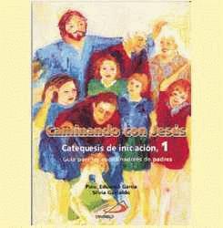 CAMINANDO CON JESÚS, 1 (Libro para los padres)