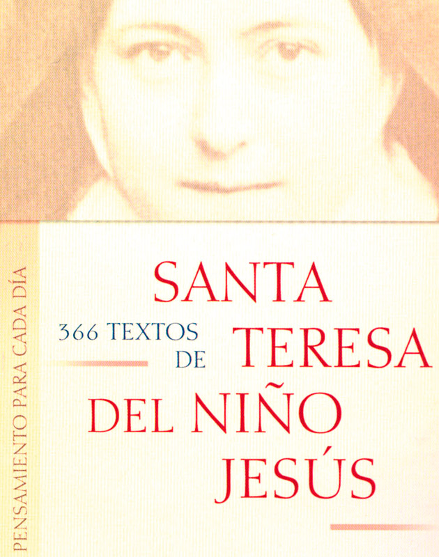 366 TEXTOS DE SANTA TERESA DEL NIÑO JESÚS